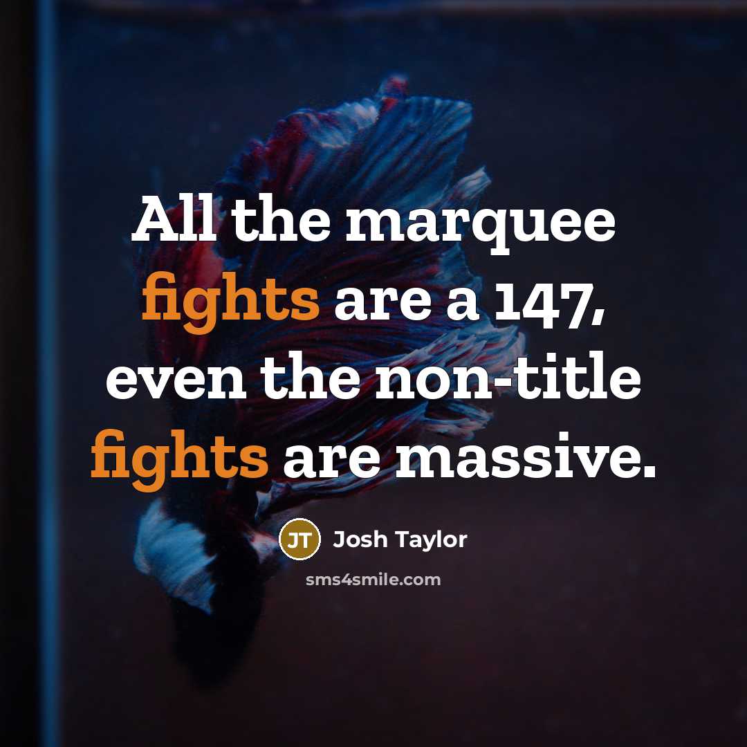 “All the marquee fights are a 147, even the non-title…” quote by Josh Taylor