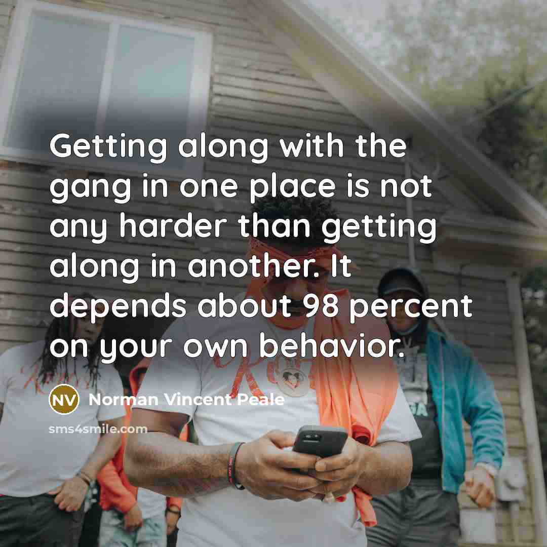 “Getting along with the gang in one place is not…” quote by Norman Vincent Peale