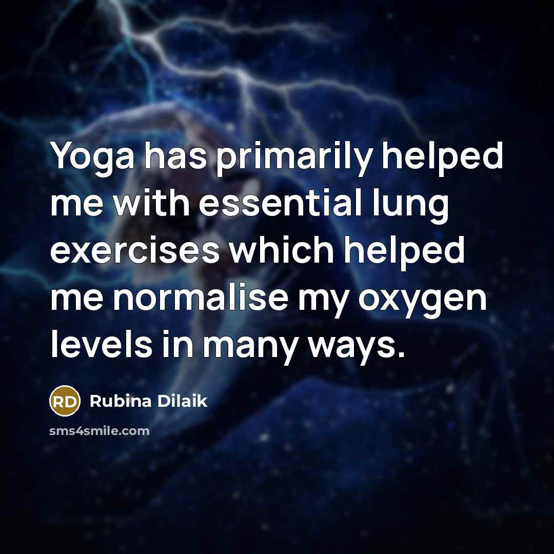 “Yoga has primarily helped me with essential lung exercises which…” quote by Rubina Dilaik