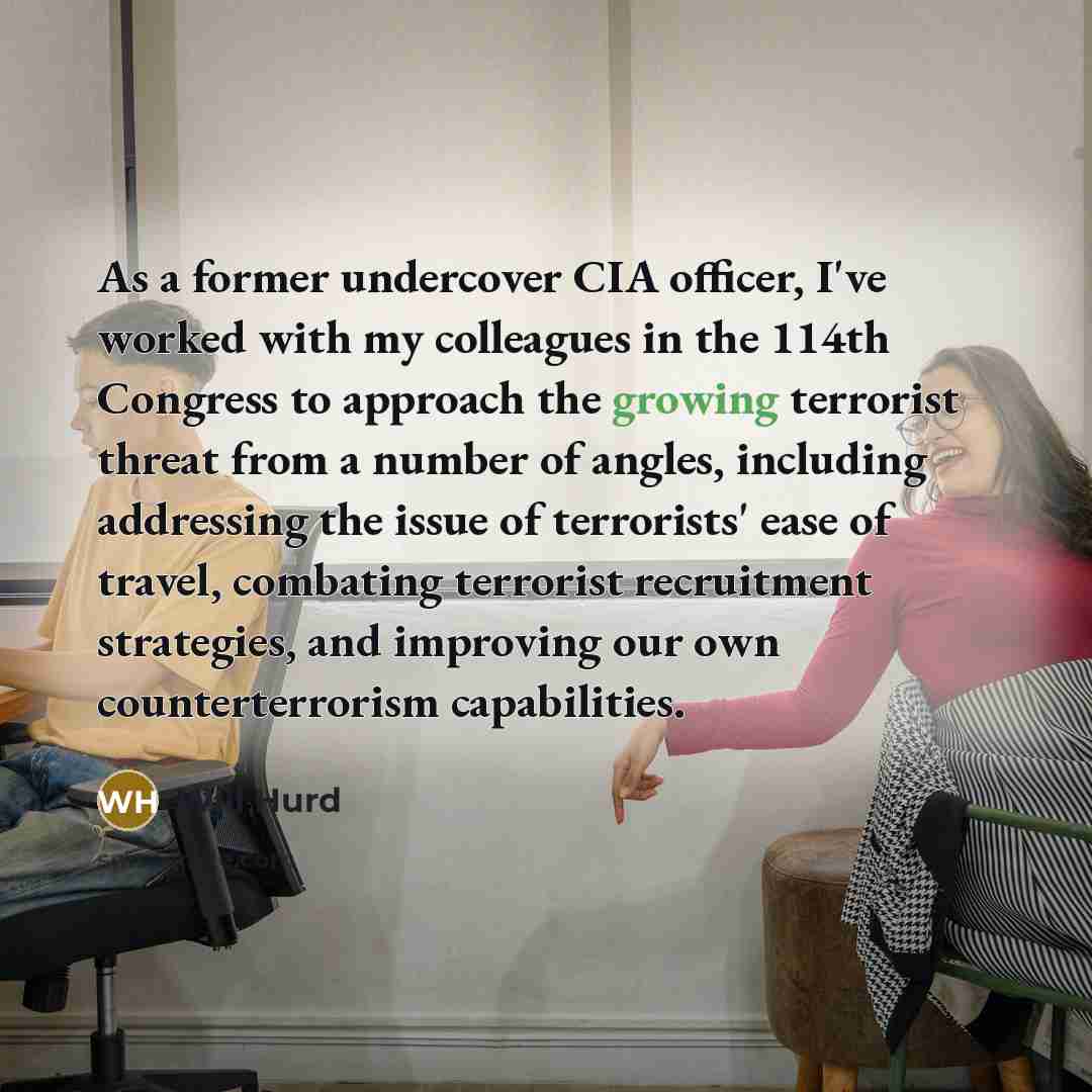“As a former undercover CIA officer, I've worked with my…” quote by Will Hurd