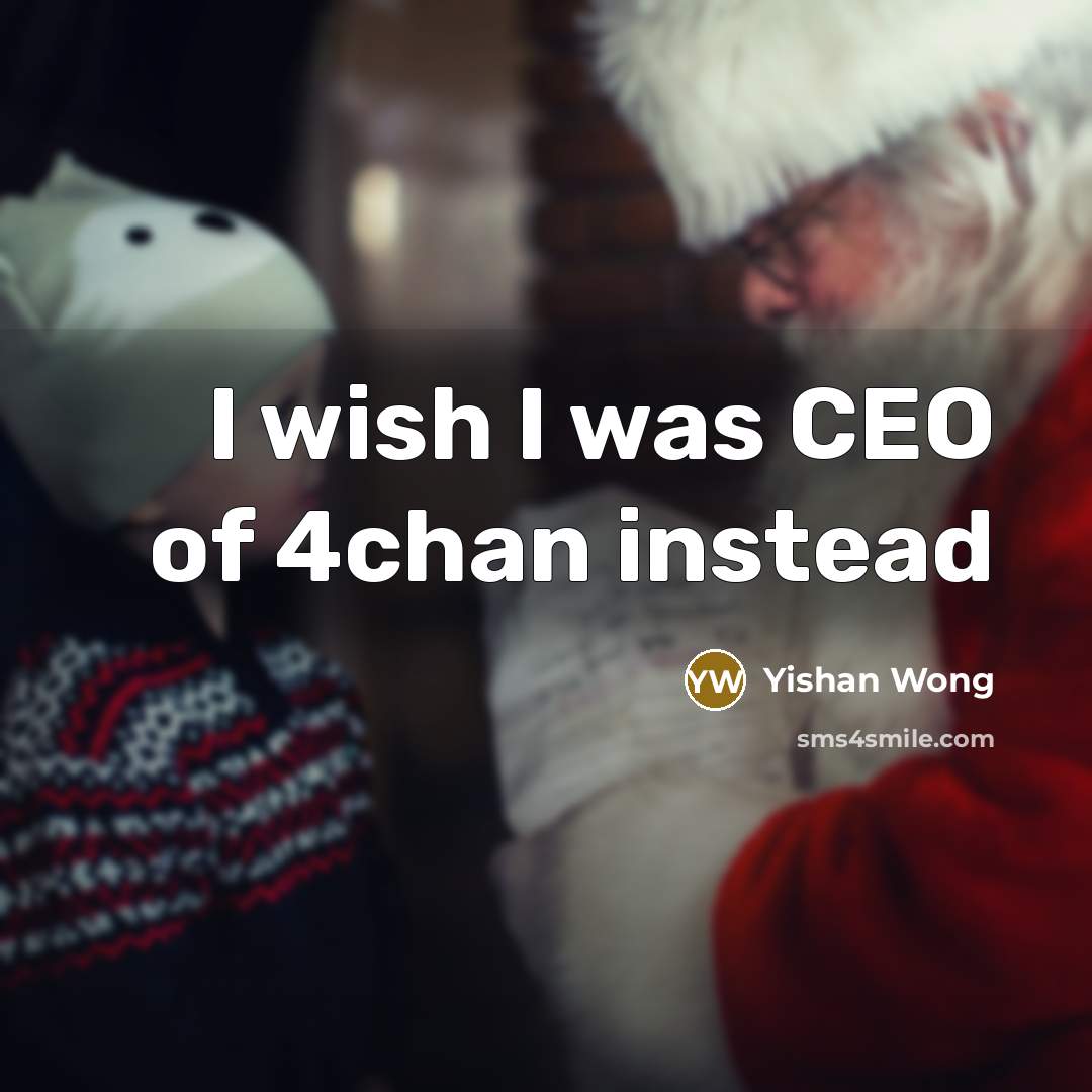 “I wish I was CEO of 4chan instead…” quote by Yishan Wong