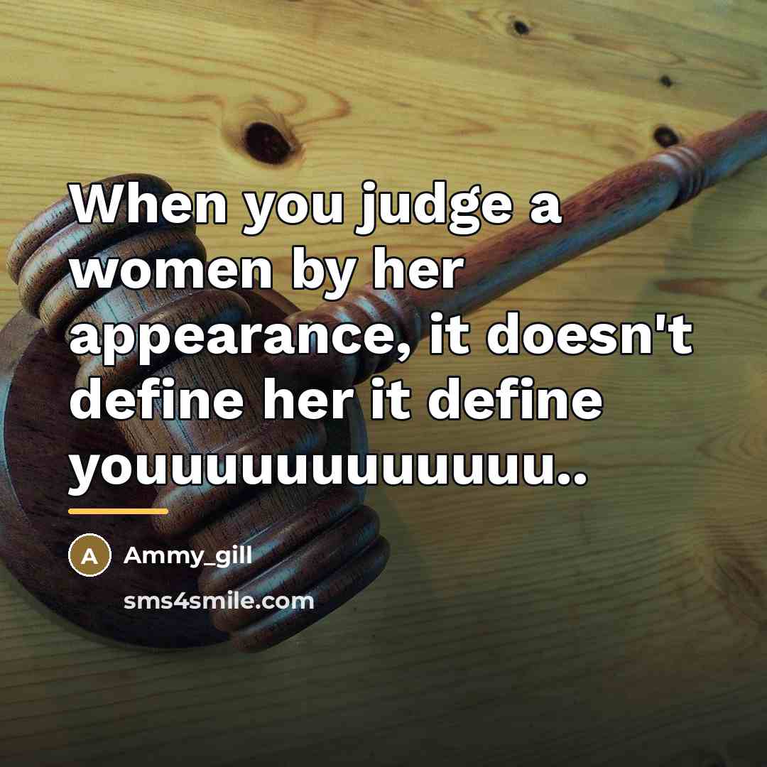 “When you judge a women by her appearance, it doesn't…” quote by Ammy_gill