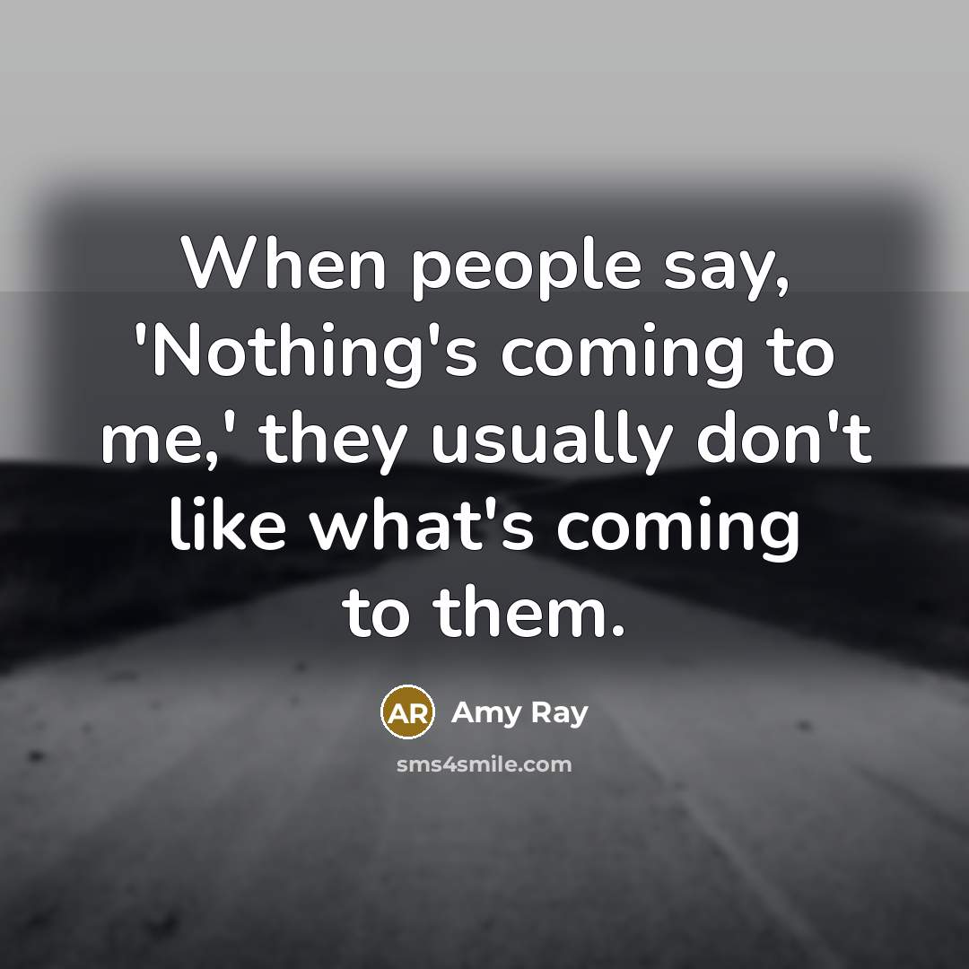 “When people say, 'Nothing's coming to me,' they usually don't…” quote by Amy Ray