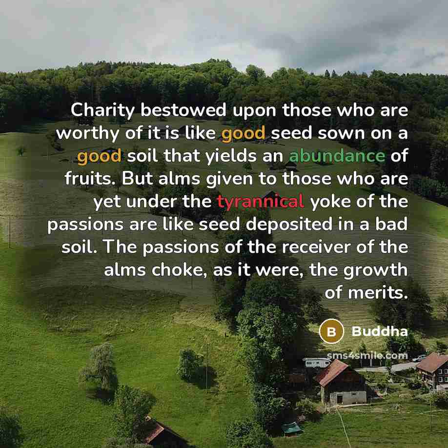 “Charity bestowed upon those who are worthy of it is…” quote by Buddha