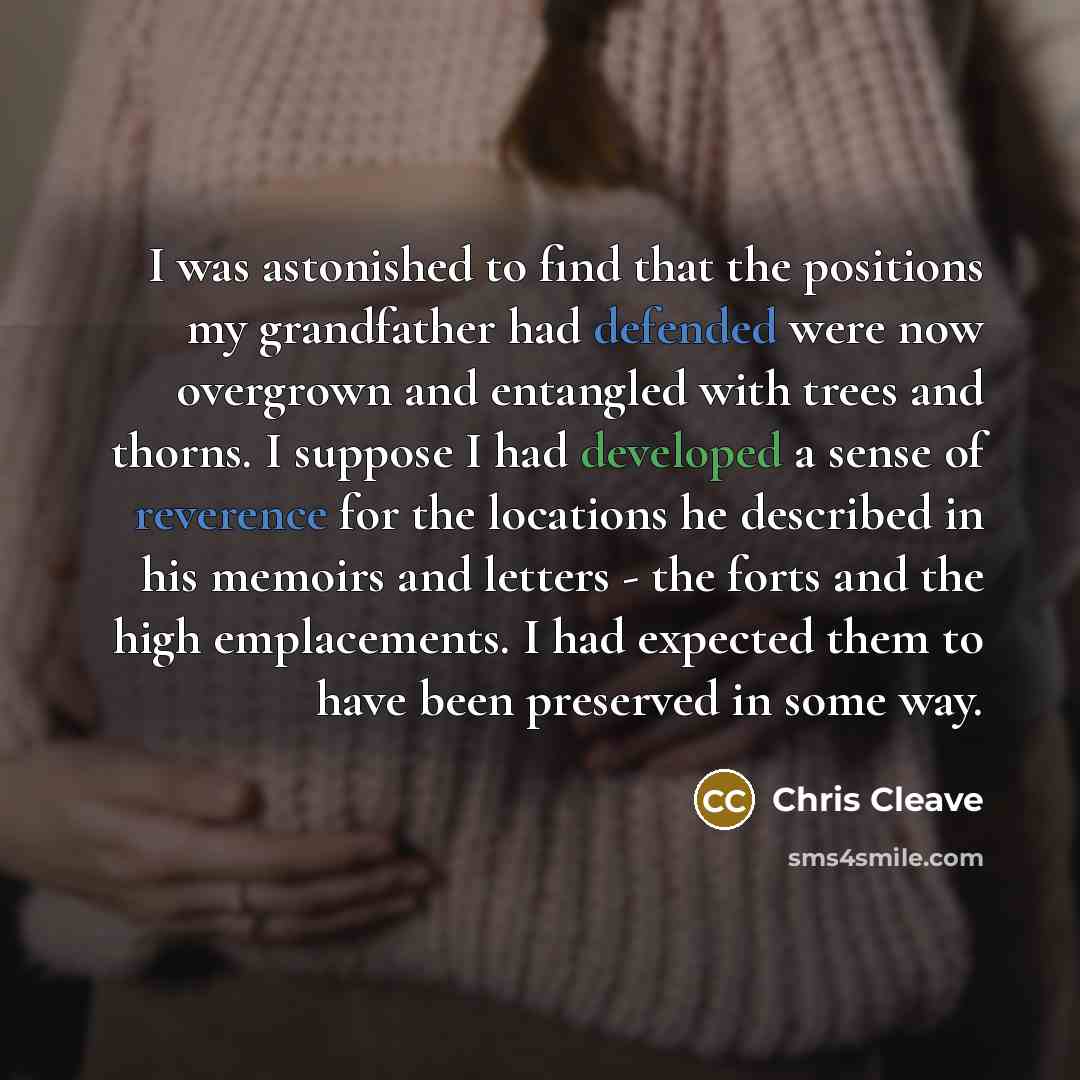 “I was astonished to find that the positions my grandfather…” quote by Chris Cleave