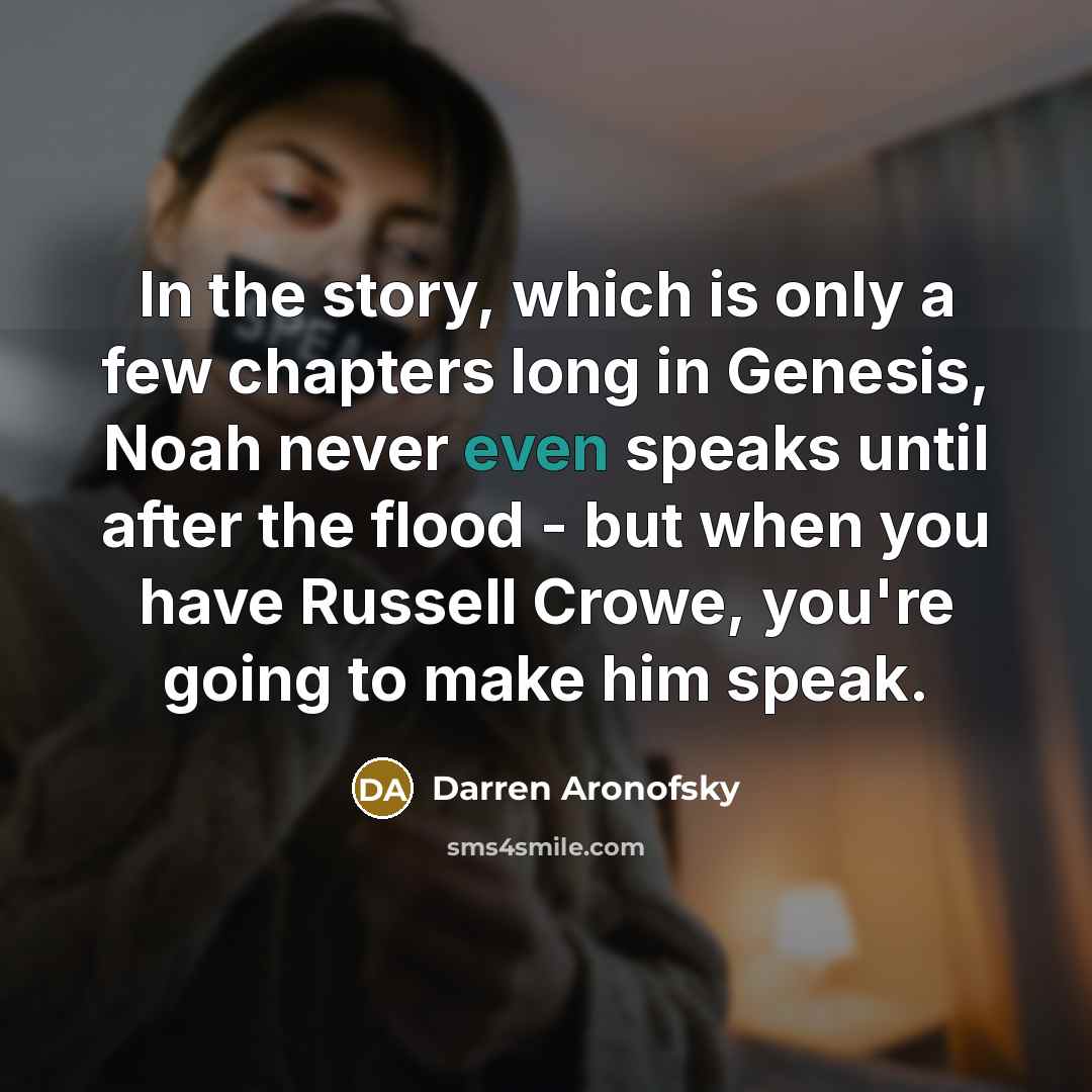 “In the story, which is only a few chapters long…” quote by Darren Aronofsky