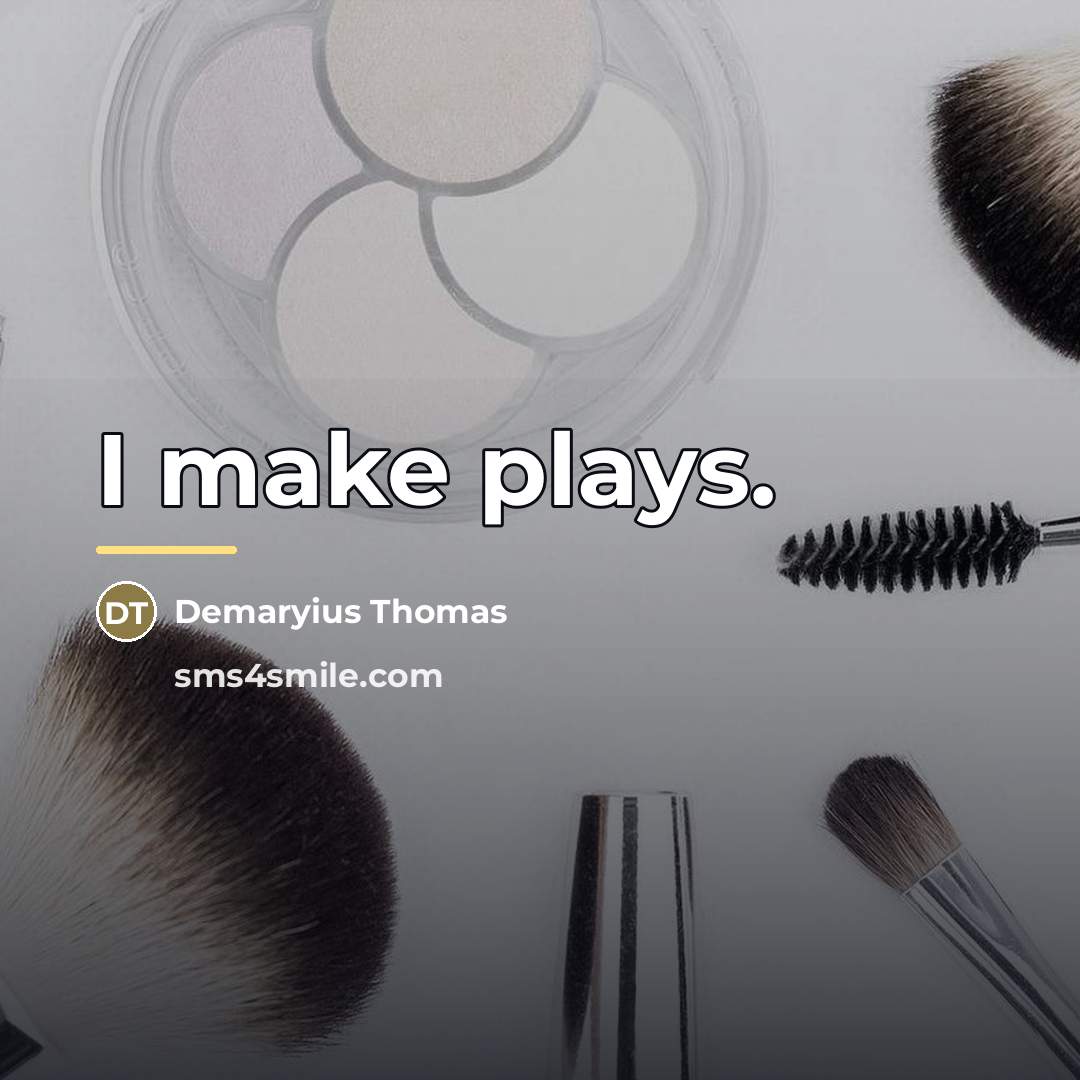 “I make plays.…” quote by Demaryius Thomas
