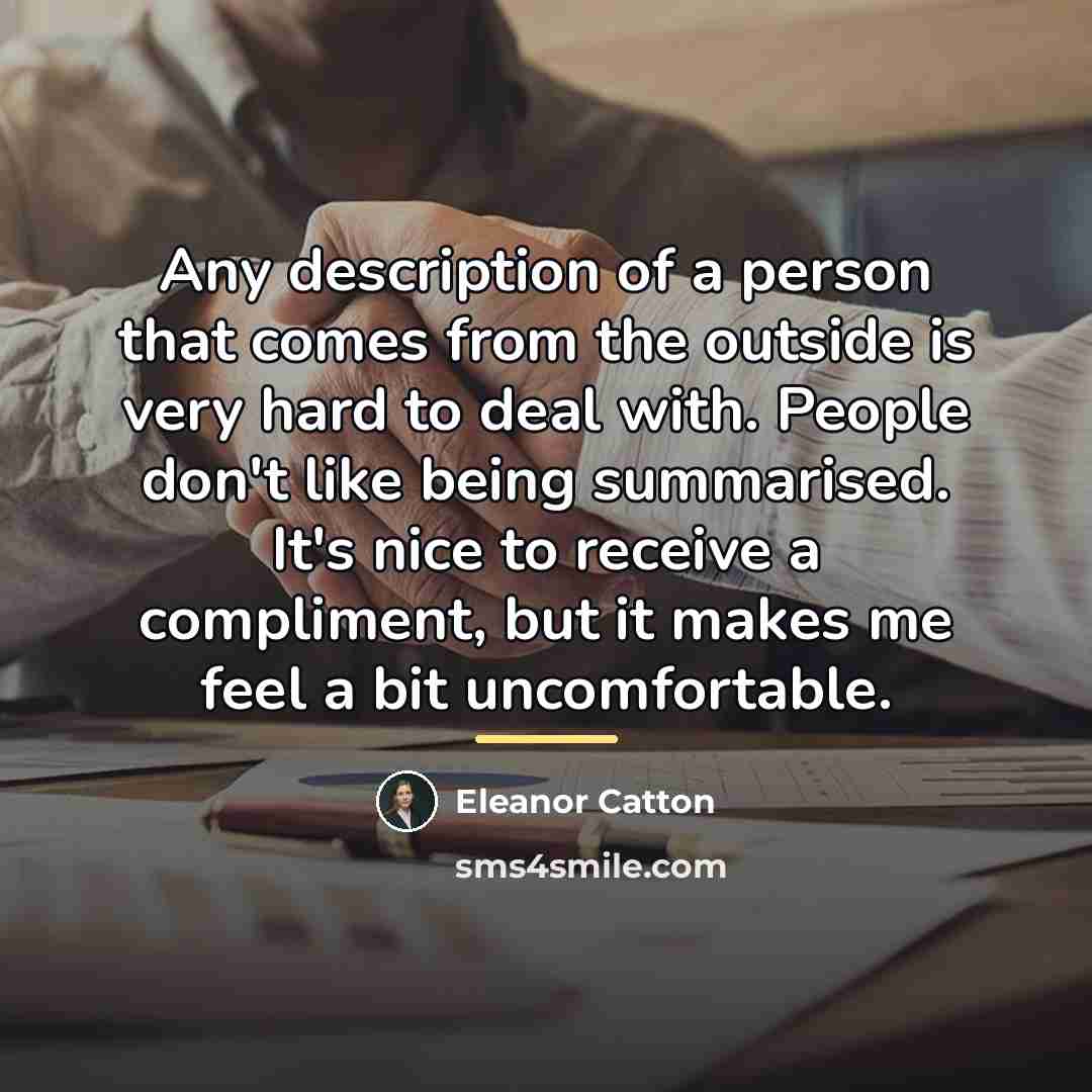 “Any description of a person that comes from the outside…” quote by Eleanor Catton