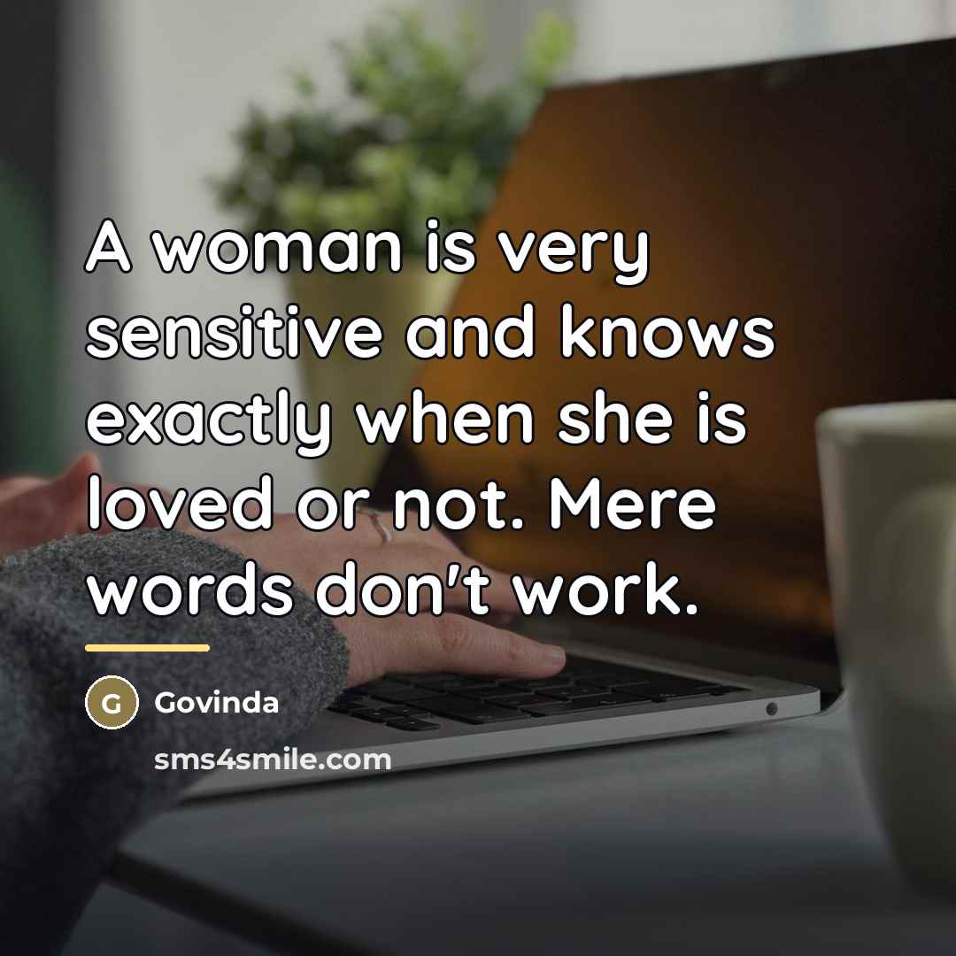 “A woman is very sensitive and knows exactly when she…” quote by Govinda