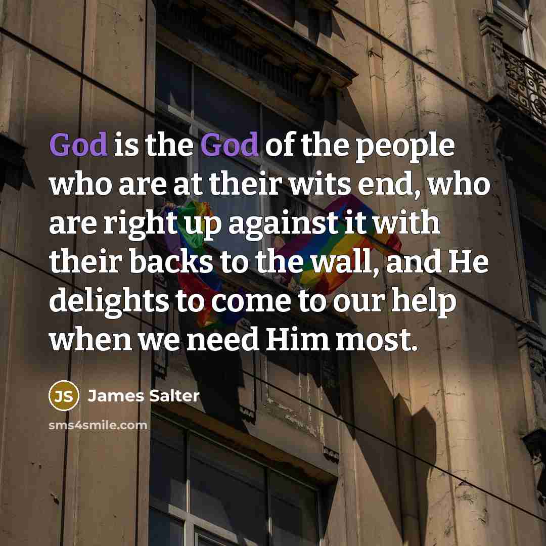“God is the God of the people who are at…” quote by James Salter