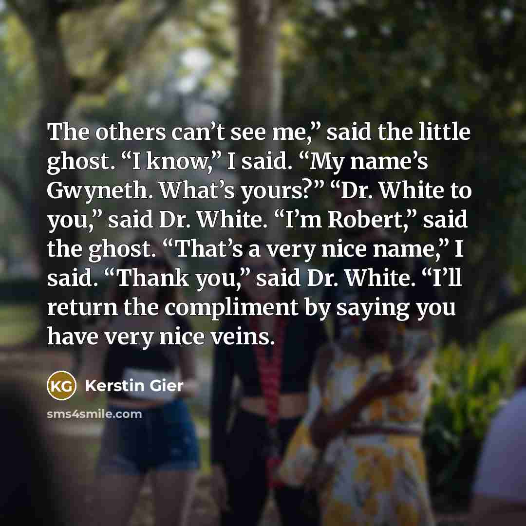 “The others can’t see me,” said the little ghost. “I…” quote by Kerstin Gier