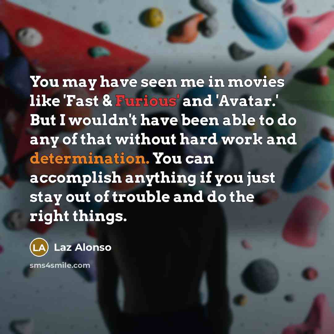 “You may have seen me in movies like 'Fast &…” quote by Laz Alonso