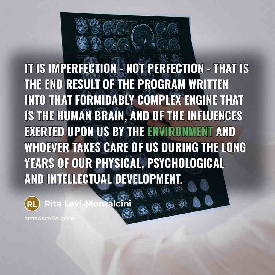 “It is imperfection - not perfection - that is the…” quote by Rita Levi-Montalcini