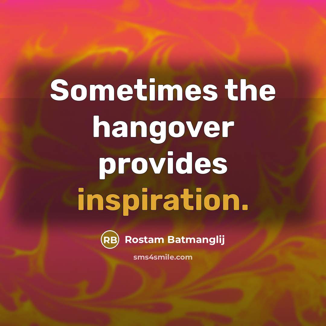 “Sometimes the hangover provides inspiration.…” quote by Rostam Batmanglij