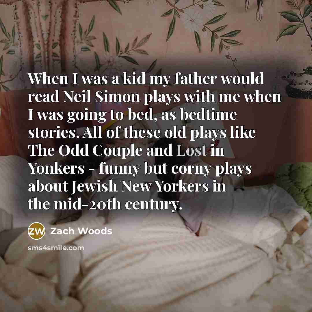 “When I was a kid my father would read Neil…” quote by Zach Woods