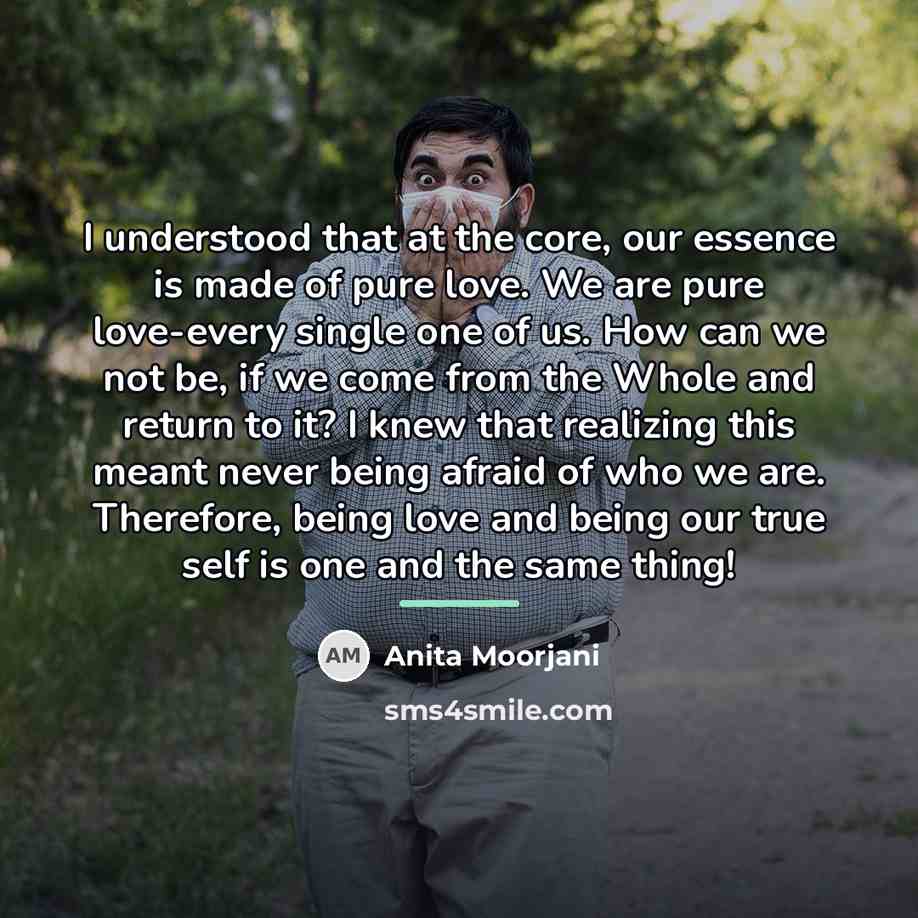 “I understood that at the core, our essence is made…” quote by Anita Moorjani