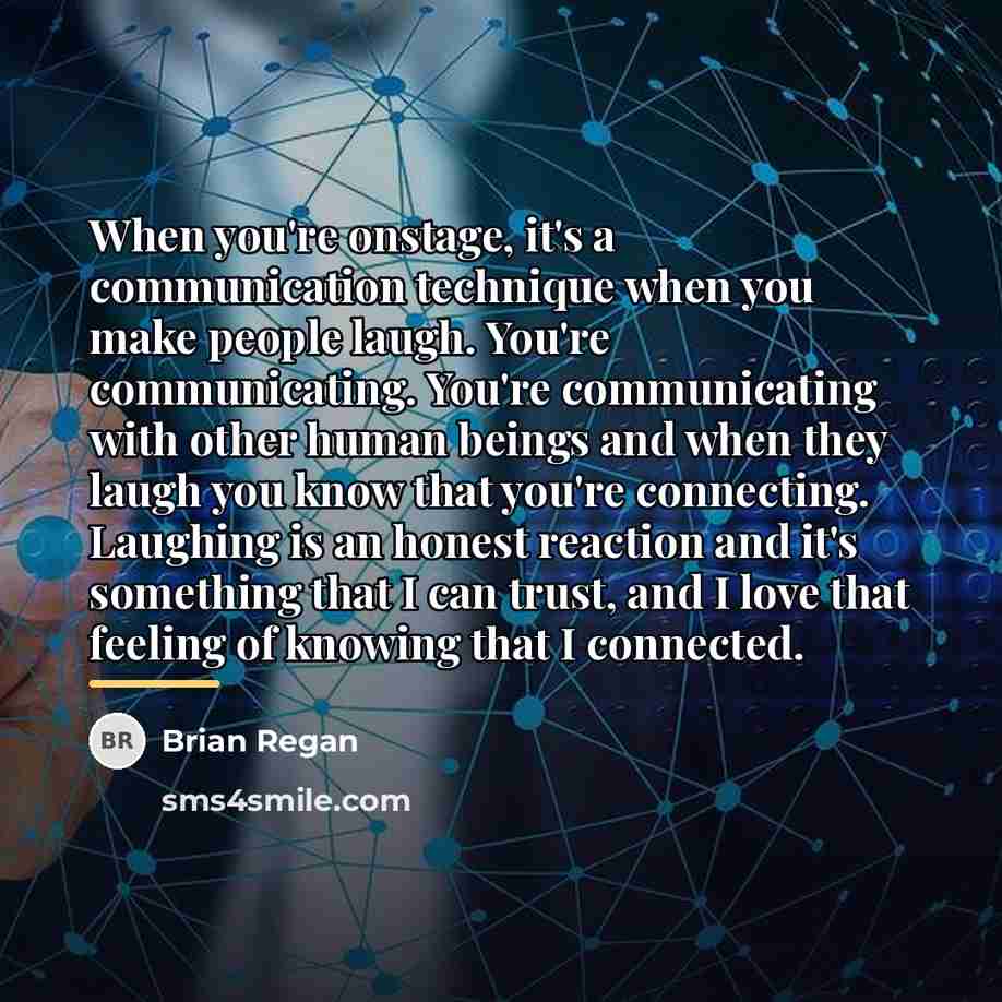 “When you're onstage, it's a communication technique when you make…” quote by Brian Regan