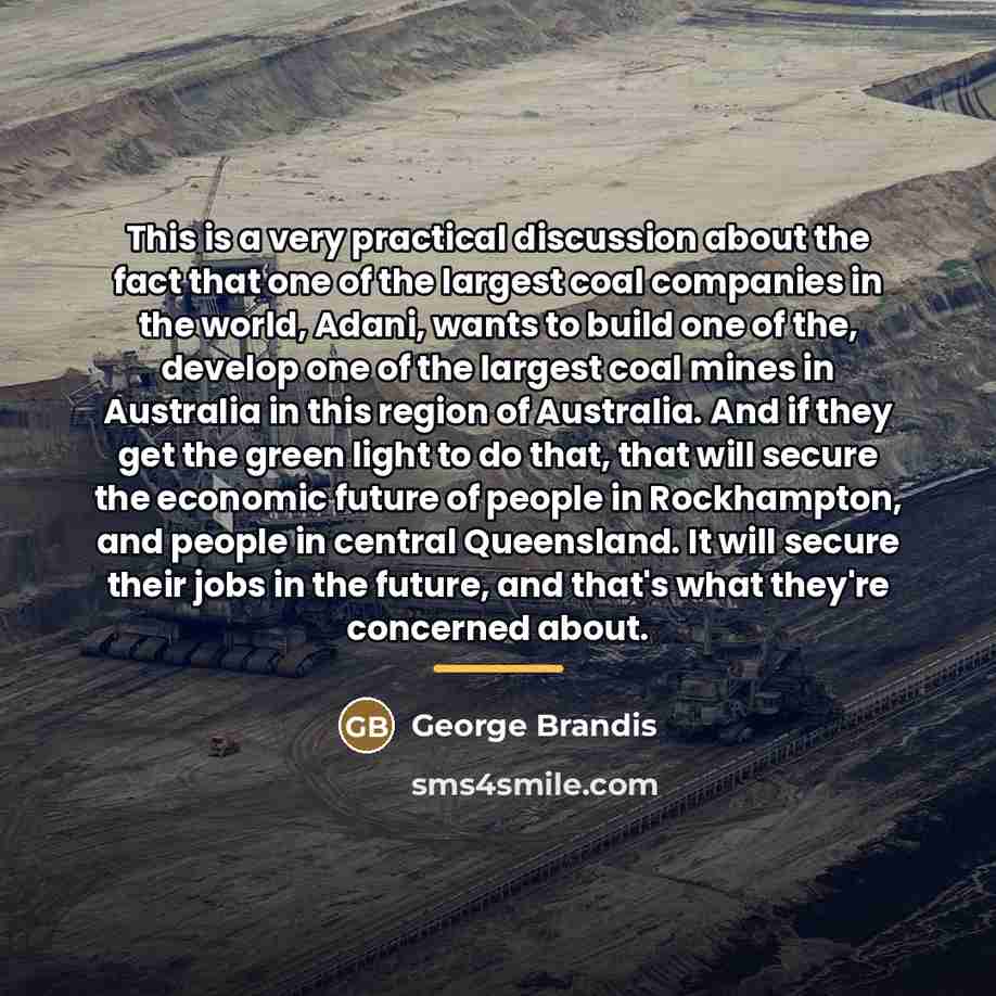 “This is a very practical discussion about the fact that…” quote by George Brandis