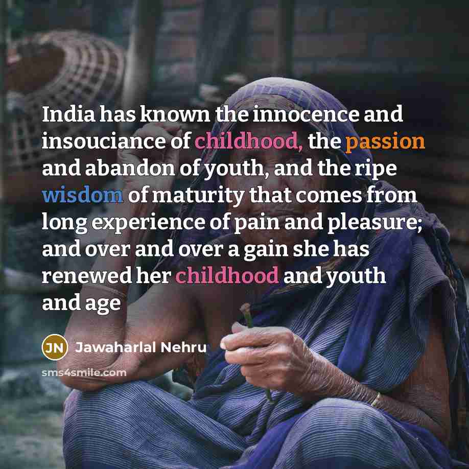 “India has known the innocence and insouciance of childhood, the…” quote by Jawaharlal Nehru