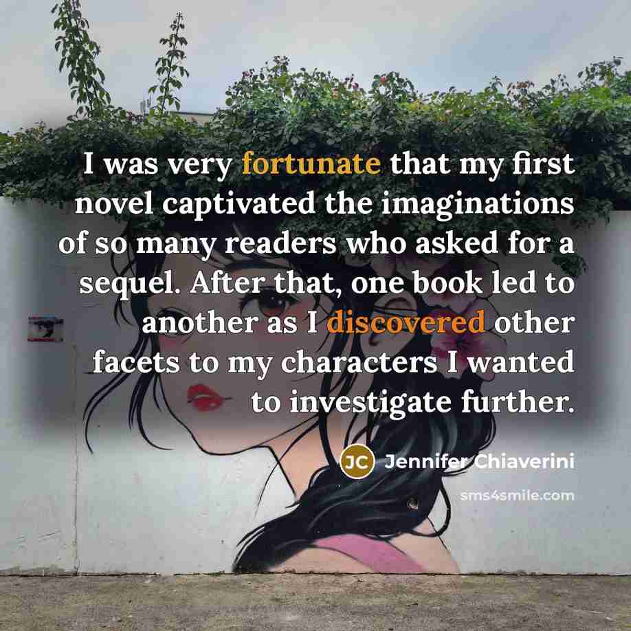 “I was very fortunate that my first novel captivated the…” quote by Jennifer Chiaverini