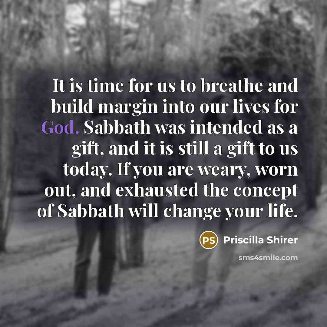 “It is time for us to breathe and build margin…” quote by Priscilla Shirer
