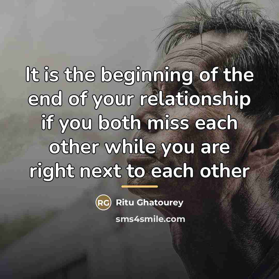 “It is the beginning of the end of your relationship…” quote by Ritu Ghatourey