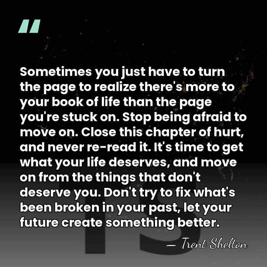 Sometimes you just have to turn the page to realize there's more&hellip; - Trent Shelton