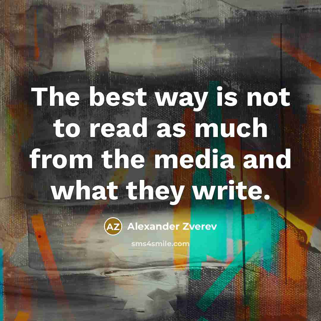 “The best way is not to read as much from…” quote by Alexander Zverev