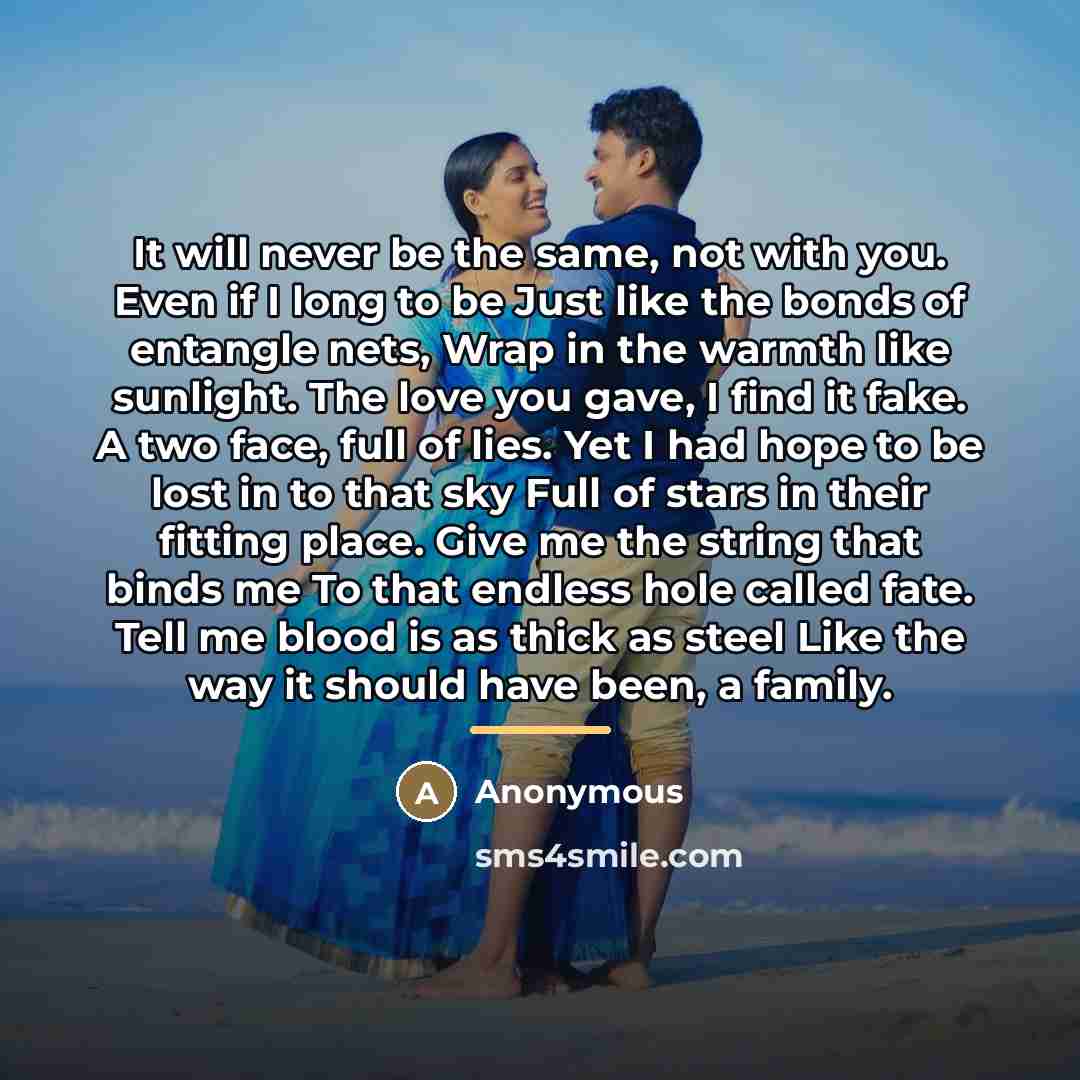 “It will never be the same, not with you. Even…” quote by Anonymous