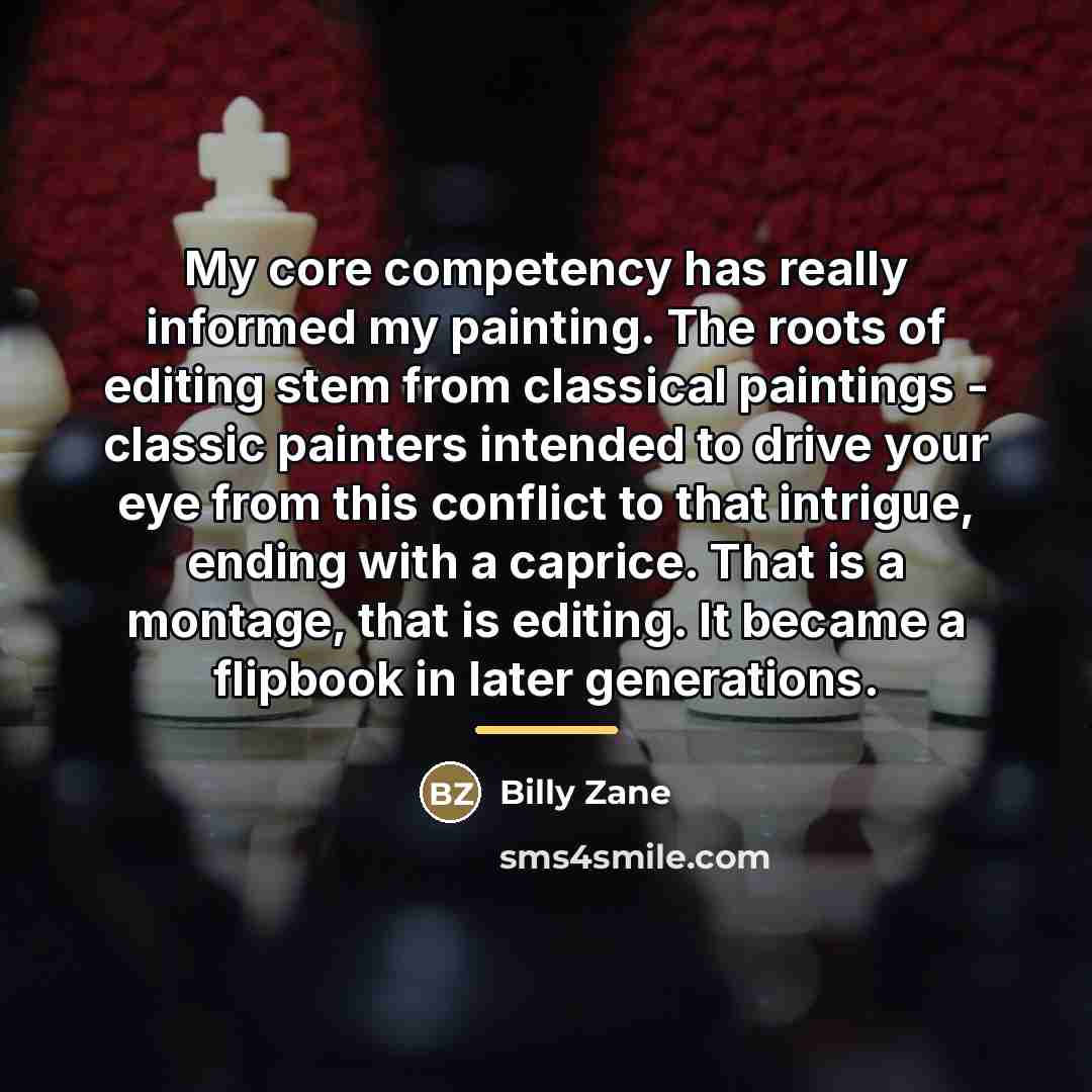 “My core competency has really informed my painting. The roots…” quote by Billy Zane