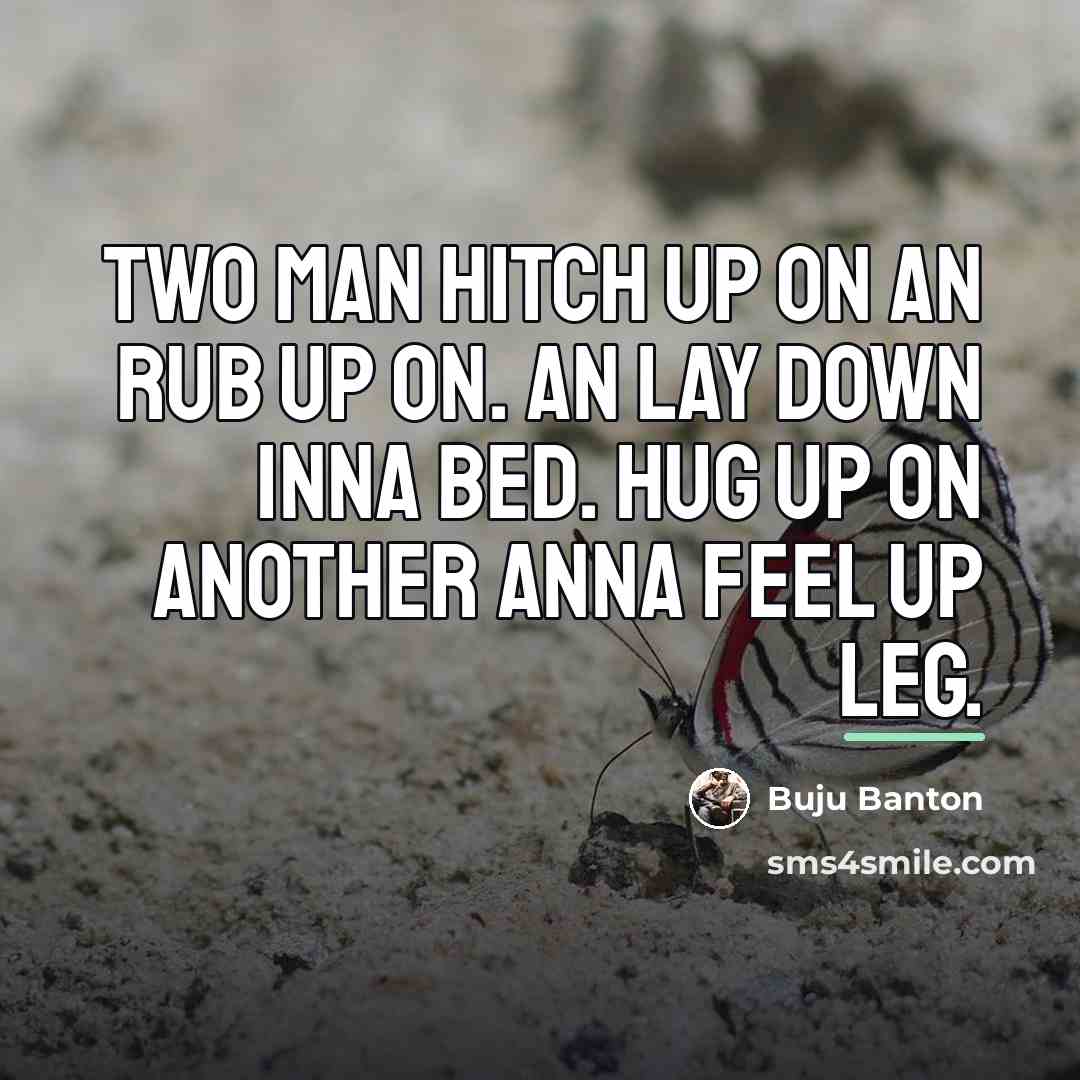 “Two man hitch up on an rub up on. An…” quote by Buju Banton