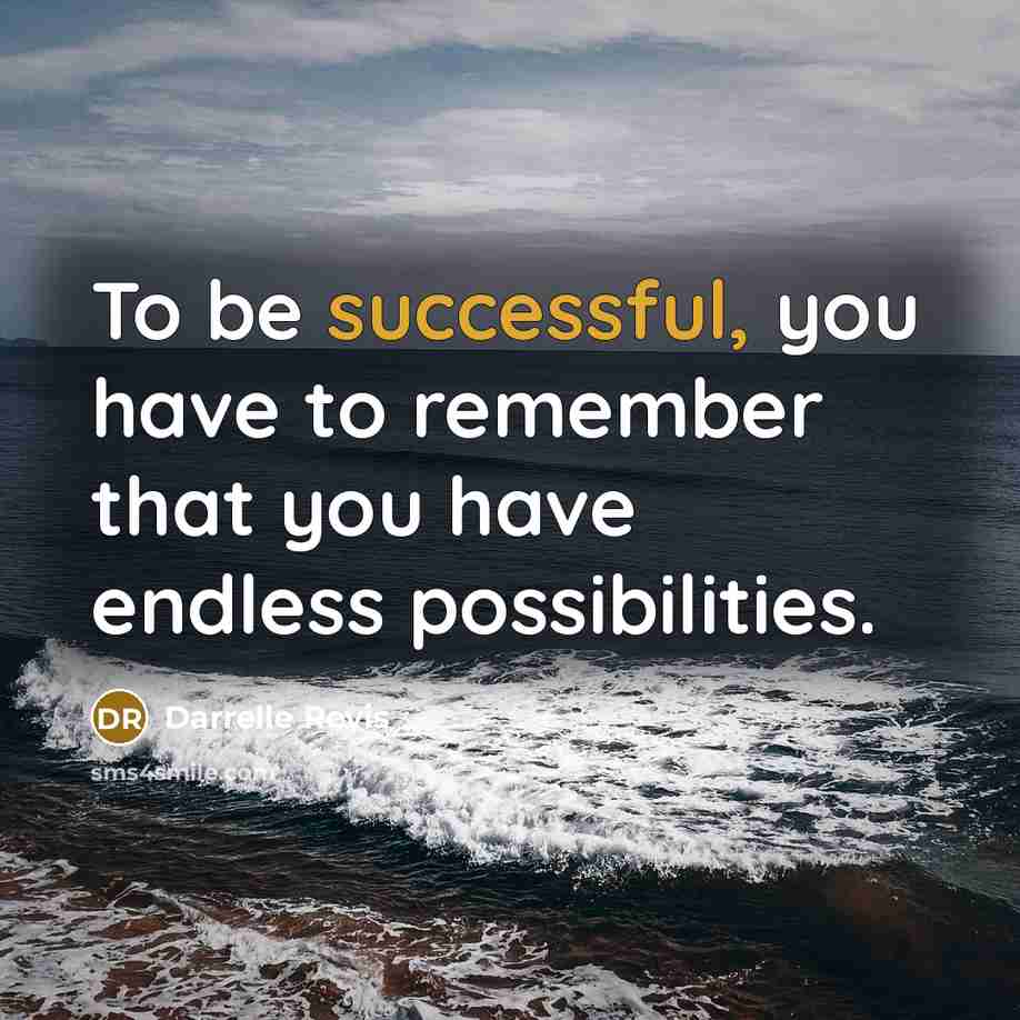 “To be successful, you have to remember that you have…” quote by Darrelle Revis