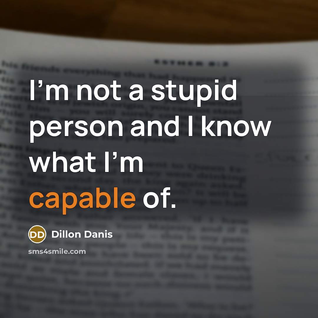 “I'm not a stupid person and I know what I'm…” quote by Dillon Danis
