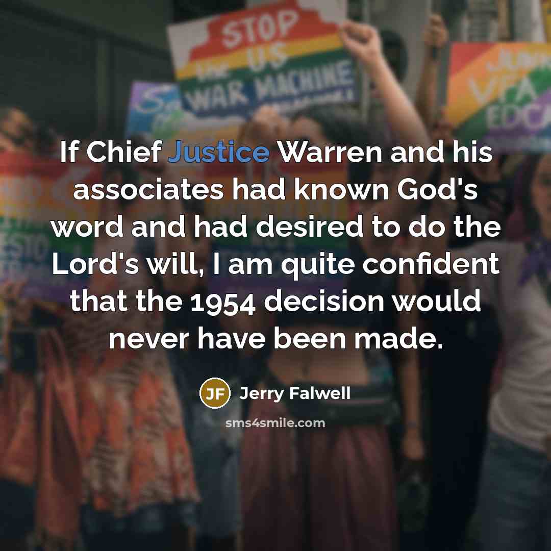 “If Chief Justice Warren and his associates had known God's…” quote by Jerry Falwell