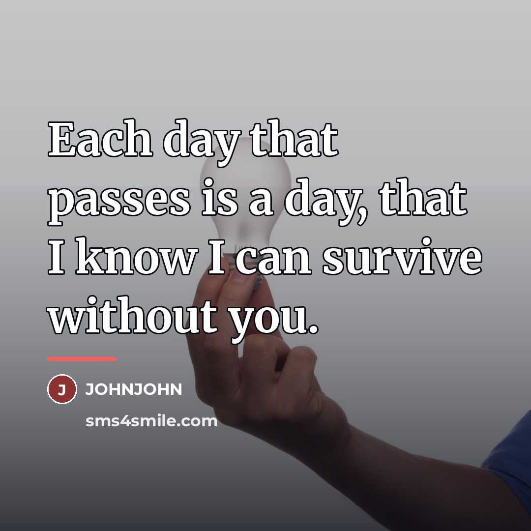 “Each day that passes is a day, that I know…” quote by JOHNJOHN