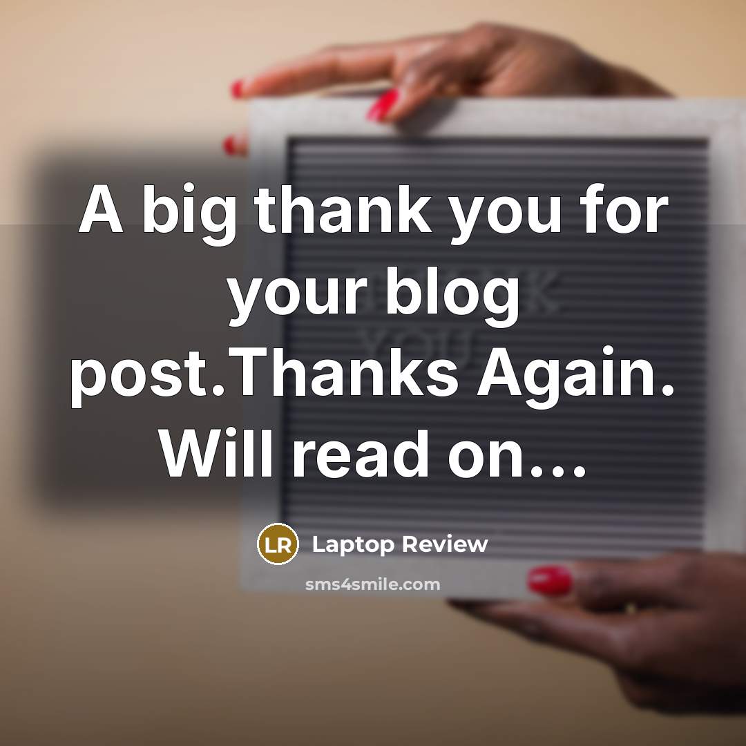 “A big thank you for your blog post.Thanks Again. Will…” quote by Laptop Review
