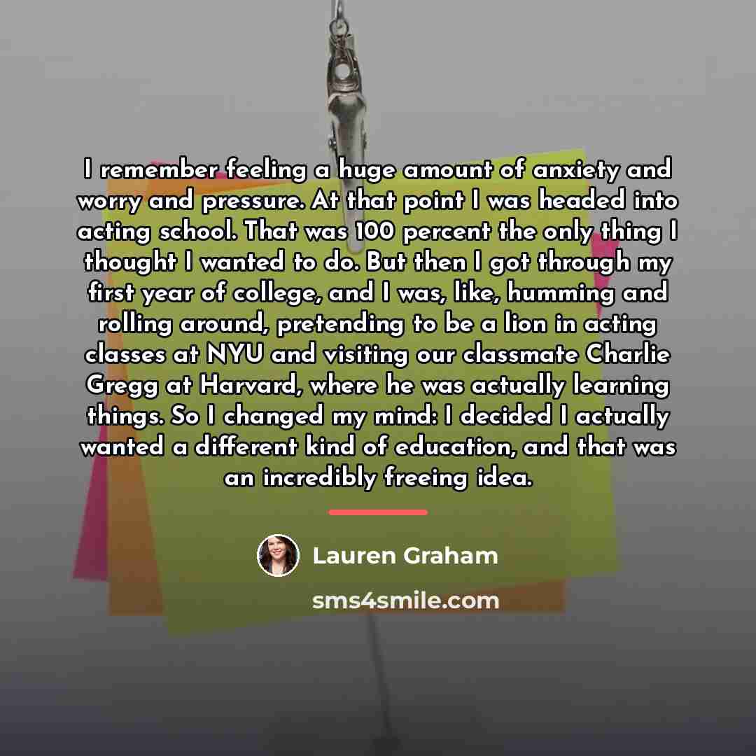 “I remember feeling a huge amount of anxiety and worry…” quote by Lauren Graham