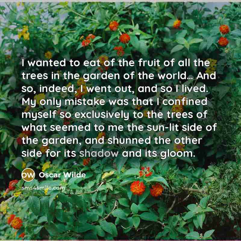 “I wanted to eat of the fruit of all the…” quote by Oscar Wilde