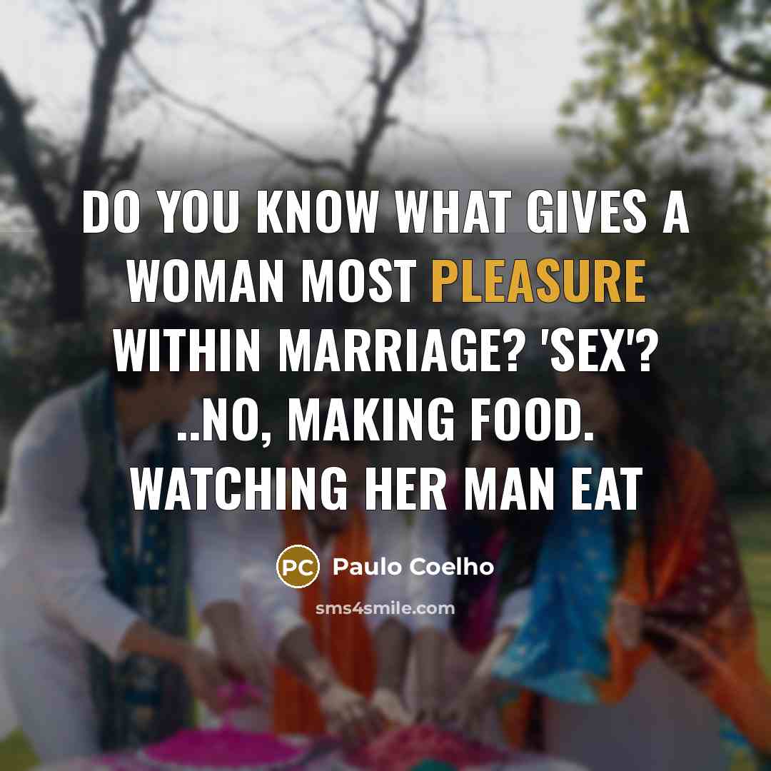 “Do you know what gives a woman most pleasure within…” quote by Paulo Coelho