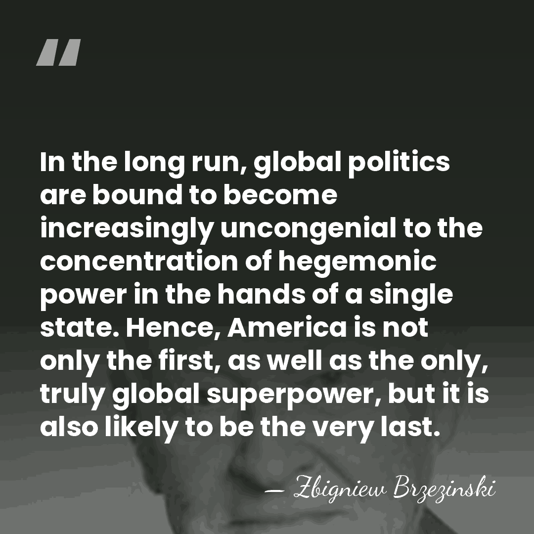 In the long run, global politics are bound to become increasingly uncongenial&hellip; - Zbigniew Brzezinski