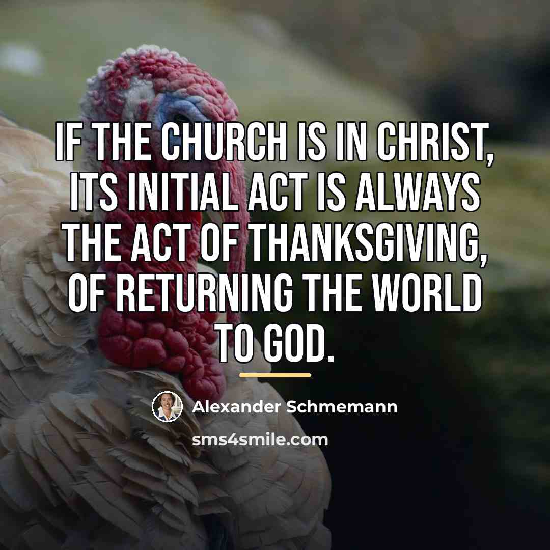 “If the Church is in Christ, its initial act is…” quote by Alexander Schmemann