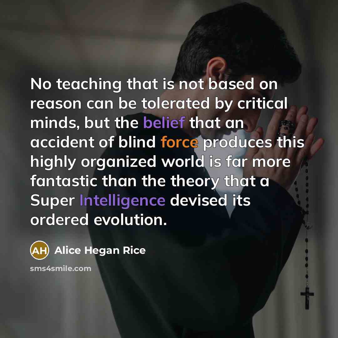 “No teaching that is not based on reason can be…” quote by Alice Hegan Rice