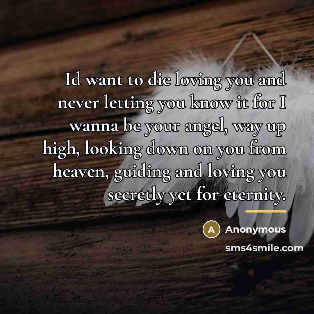 “Id want to die loving you and never letting you…” quote by Anonymous