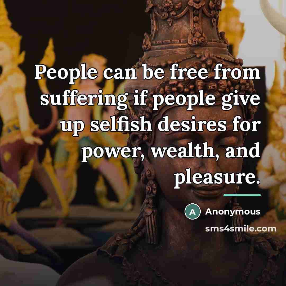 “People can be free from suffering if people give up…” quote by Anonymous