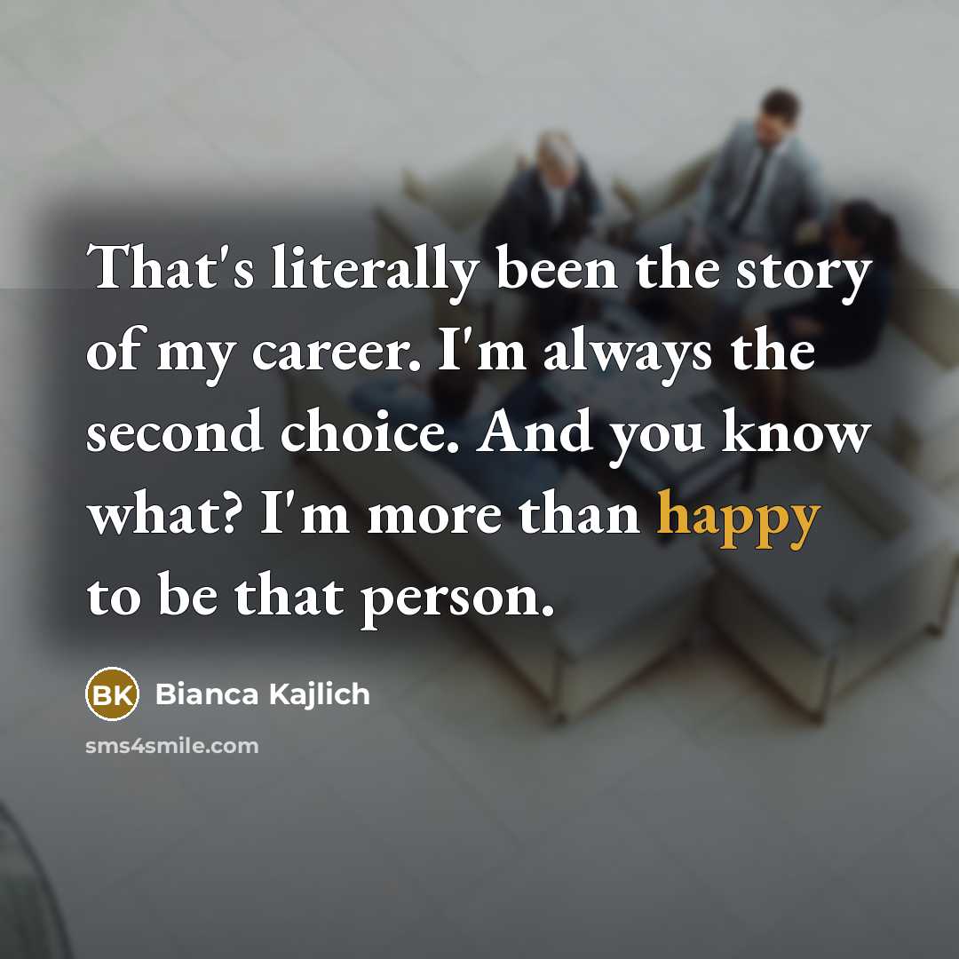 “That's literally been the story of my career. I'm always…” quote by Bianca Kajlich
