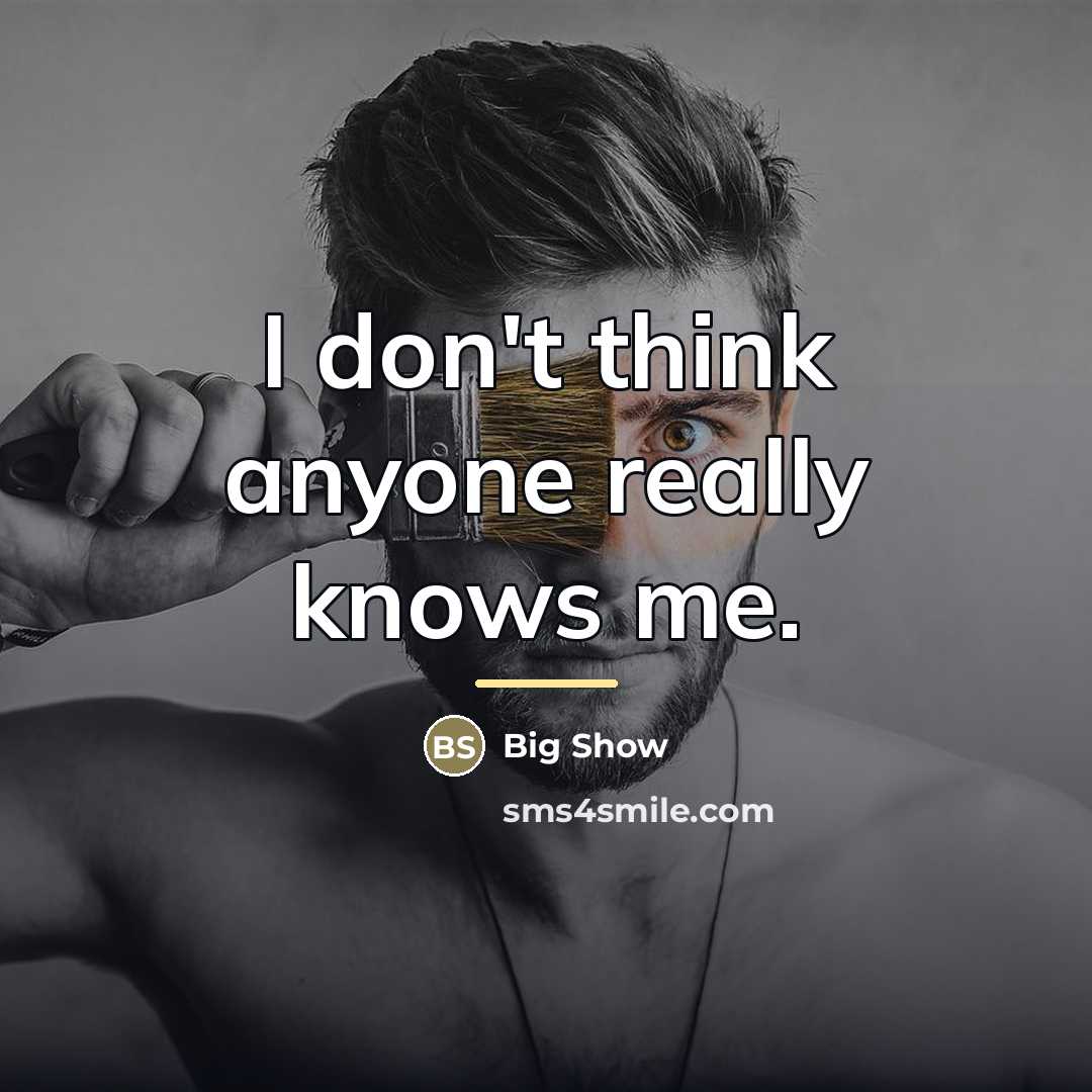 “I don't think anyone really knows me.…” quote by Big Show