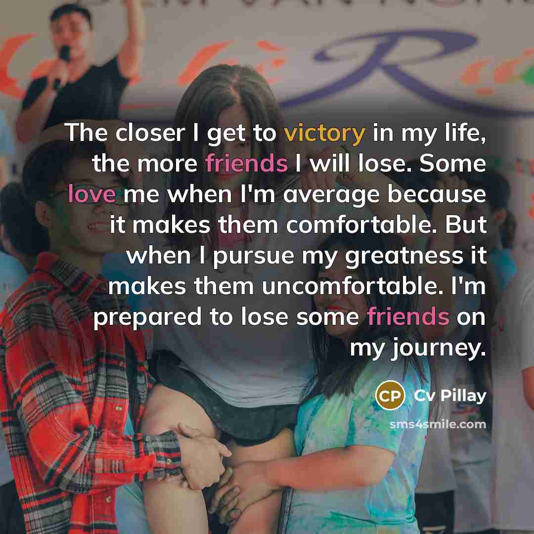 “The closer I get to victory in my life, the…” quote by Cv Pillay