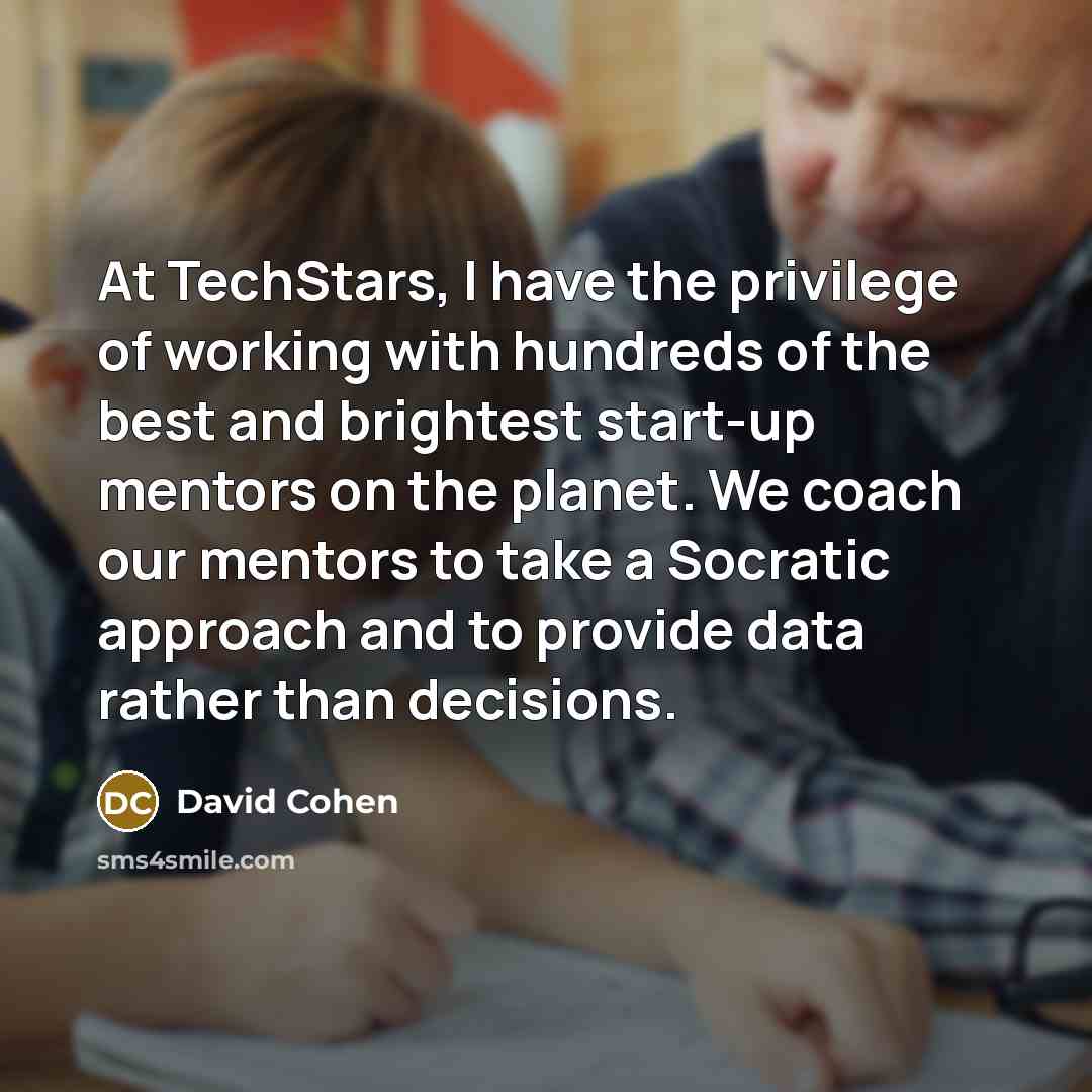 “At TechStars, I have the privilege of working with hundreds…” quote by David Cohen