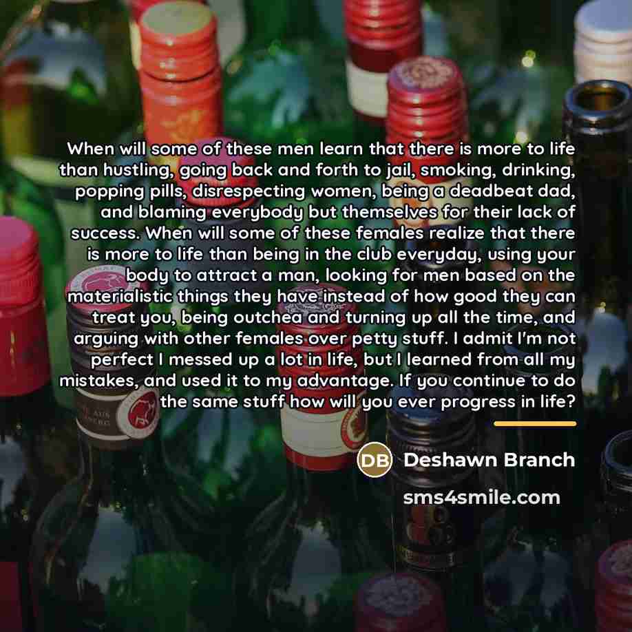 “When will some of these men learn that there is…” quote by Deshawn Branch