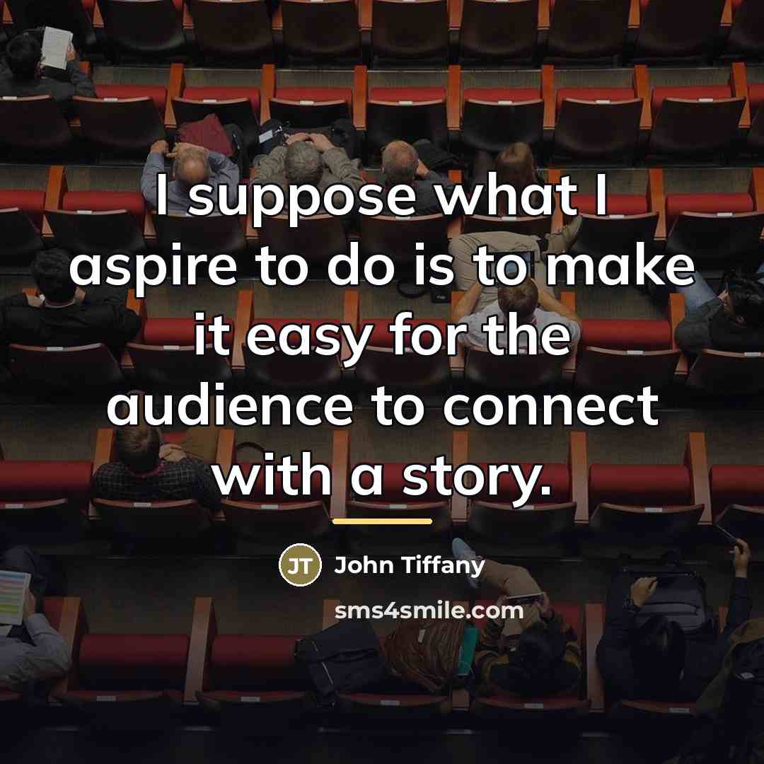“I suppose what I aspire to do is to make…” quote by John Tiffany